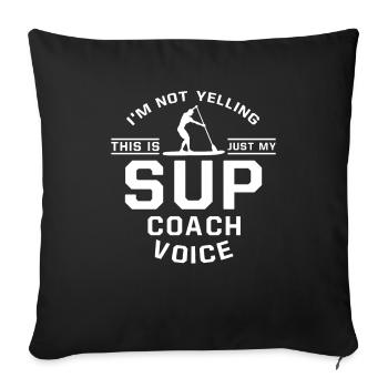 Ich Schreie Nicht - SUP Coach - Sofakissenbezug 45 x 45 cm - Schwarz - Vorne
