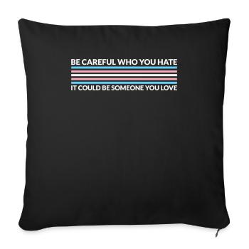 Attention, qui déteste - Transgenre - Housse de coussin décorative 45 x 45 cm - noir - Devant