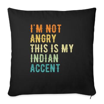Je ne suis pas en colère contre mon accent indien - Housse de coussin décorative 45 x 45 cm - noir - Devant