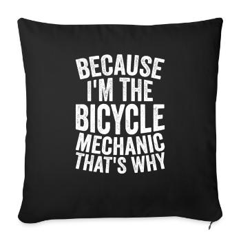 Craft - Because I am the bicycle mechanic - Sofa pillowcase 17,3'' x 17,3'' (45 x 45 cm) - black - Front