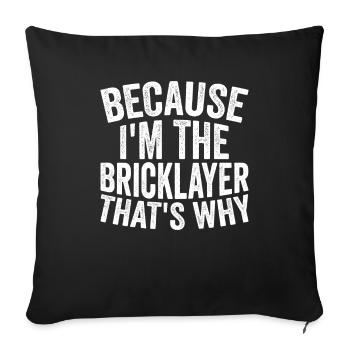 Craft - Because I am the bricklayer - Sofa pillowcase 17,3'' x 17,3'' (45 x 45 cm) - black - Front