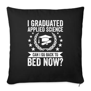 I graduated in Applied Science - Sofa pillowcase 17,3'' x 17,3'' (45 x 45 cm) - black - Front