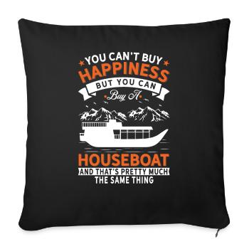 I can't buy happiness, but houseboat - Sofa pillowcase 17,3'' x 17,3'' (45 x 45 cm) - black - Front