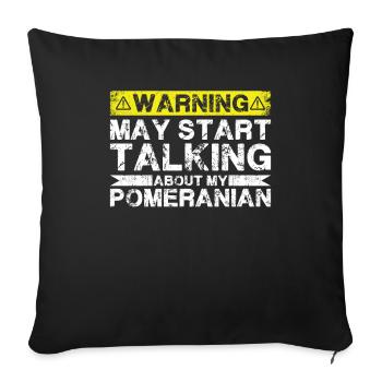 Speaking of Pomerania - Sofa pillowcase 17,3'' x 17,3'' (45 x 45 cm) - black - Front