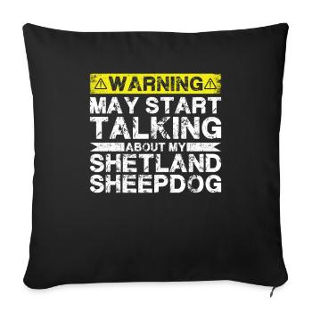 Speaking of Shetland Sheepdog - Sofa pillowcase 17,3'' x 17,3'' (45 x 45 cm) - black - Front