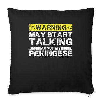 Talk about Pekingese - Sofa pillowcase 17,3'' x 17,3'' (45 x 45 cm) - black - Front