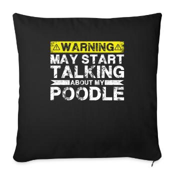 Talking about poodles - Sofa pillowcase 17,3'' x 17,3'' (45 x 45 cm) - black - Front