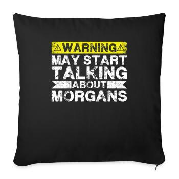 Talk about Morgan - Sofa pillowcase 17,3'' x 17,3'' (45 x 45 cm) - black - Front