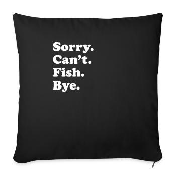 Désolé, je ne peux pas dire au revoir - poisson - Housse de coussin décorative 45 x 45 cm - noir - Devant