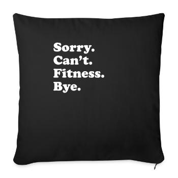 Désolé, je ne peux pas dire au revoir - Fitness - Housse de coussin décorative 45 x 45 cm - noir - Devant