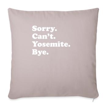 Sorry Can’t Bye - Yosemite - Housse de coussin décorative 45 x 45 cm - taupe clair - Devant