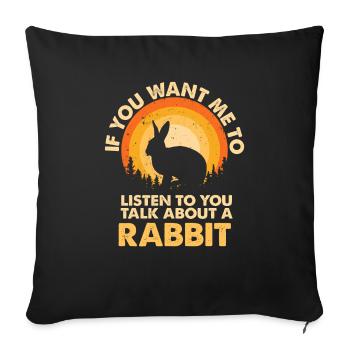 Listen to Talk About Animal Rabbit - Sofa pillowcase 17,3'' x 17,3'' (45 x 45 cm) - black - Front