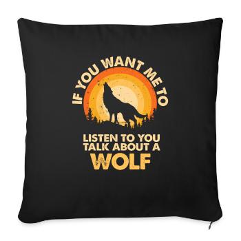 Hear talk about animal wolf - Sofa pillowcase 17,3'' x 17,3'' (45 x 45 cm) - black - Front
