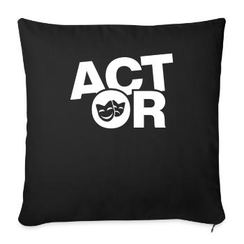 Acting Job Work - Actor - Sofa pillowcase 17,3'' x 17,3'' (45 x 45 cm) - black - Front