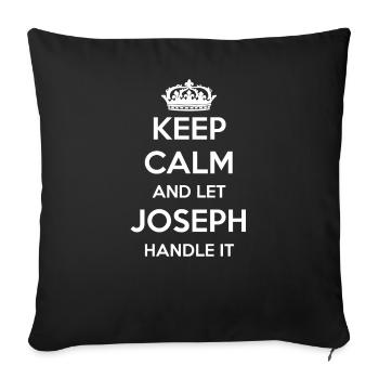 Keep Calm Handle It - Prénom Nom Drôle Joseph - Housse de coussin décorative 45 x 45 cm - noir - Devant