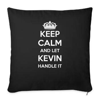 Keep Calm Handle It - Prénom Nom Drôle Kevin - Housse de coussin décorative 45 x 45 cm - noir - Devant