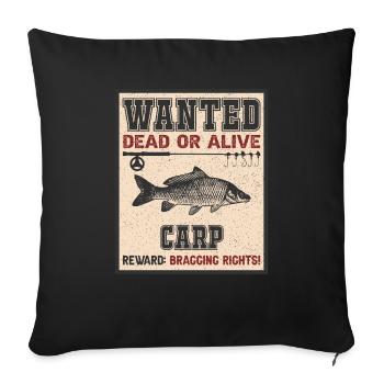 Wanted fish - carp fishing - Sofa pillowcase 17,3'' x 17,3'' (45 x 45 cm) - black - Front