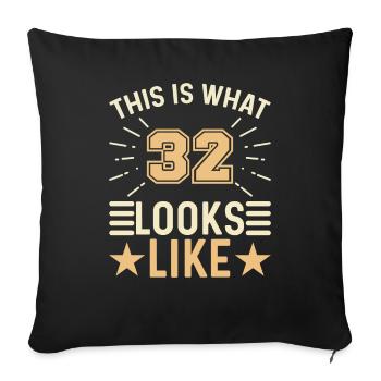 ressemble à - 32 ans 32e anniversaire - Housse de coussin décorative 45 x 45 cm - noir - Devant