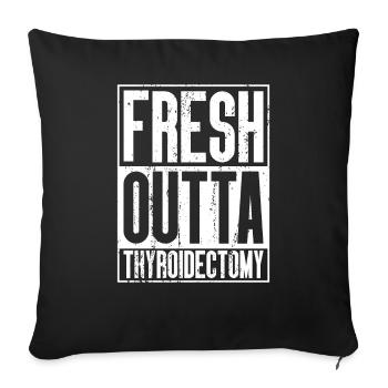 Fresh Outta Surgery - Thyroidectomy - Sofa pillowcase 17,3'' x 17,3'' (45 x 45 cm) - black - Front