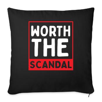 Worth the scandal, too hot to handle - Sofa pillowcase 17,3'' x 17,3'' (45 x 45 cm) - black - Front