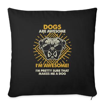Dogs Are Great - Mom Dad - Sofa pillowcase 17,3'' x 17,3'' (45 x 45 cm) - black - Front
