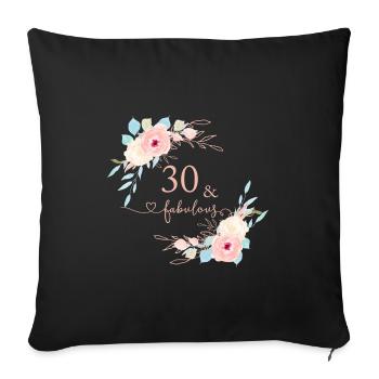 30 & Fabulous! personalisierbar - Sofakissenbezug 45 x 45 cm - Schwarz - Vorne