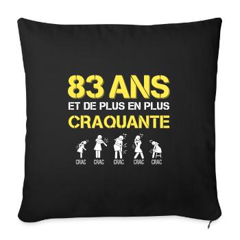 83 ans humour femme - Housse de coussin décorative 45 x 45 cm - noir - Devant