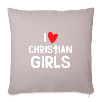 I love Christian girls - Sofa pillowcase 17,3'' x 17,3'' (45 x 45 cm) - light taupe - Front