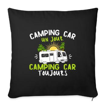 Humour camping car -toujours- Cadeau marrant - Housse de coussin décorative 45 x 45 cm - noir - Devant