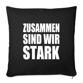 zusammen sind wir stark - Sofakissenbezug 45 x 45 cm - Schwarz - Vorne