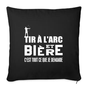 Tir à l'arc et bière c'est tout ce que je demande - Housse de coussin décorative 45 x 45 cm - noir - Devant