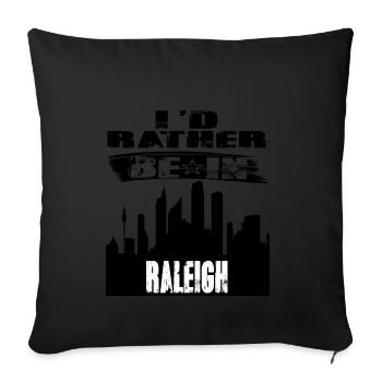Geschenk Id rather be in Raleigh - Sofakissenbezug 45 x 45 cm - Schwarz - Vorne