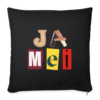 Ja mei - Sofakissenbezug 45 x 45 cm - Schwarz - Vorne