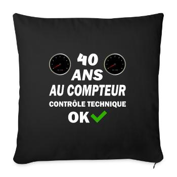 40ans au compteur contrôle technique ok t-shirt - Housse de coussin décorative 45 x 45 cm - noir - Devant