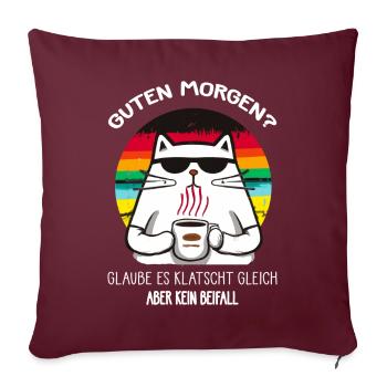 Böse KATZE Guten Morgen? - Sofakissenbezug 45 x 45 cm - Burgunderrot - Vorne