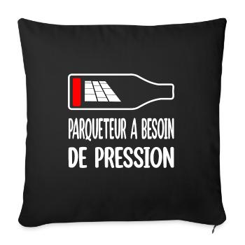 Parqueteur a besoin de pression t-shirt bière - Housse de coussin décorative 45 x 45 cm - noir - Devant