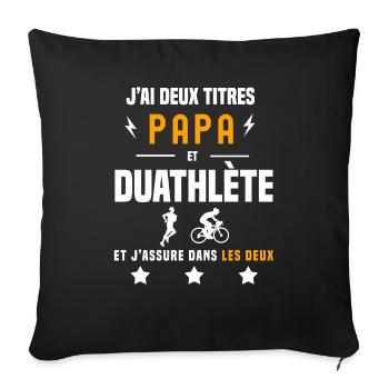 j'ai deux titres papa et duathlète père duathlon - Housse de coussin décorative 45 x 45 cm - noir - Devant