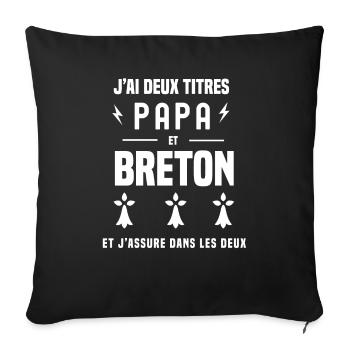 j'ai deux titres papa et breton hermine humour - Housse de coussin décorative 45 x 45 cm - noir - Devant
