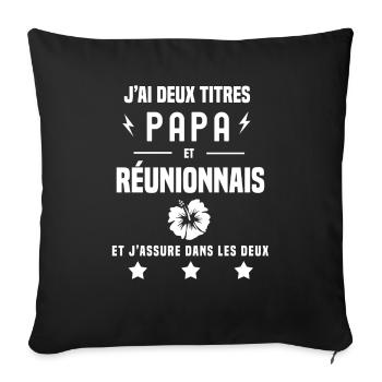 j'ai deux titres papa réunionnais fleur hibiscus - Housse de coussin décorative 45 x 45 cm - noir - Devant