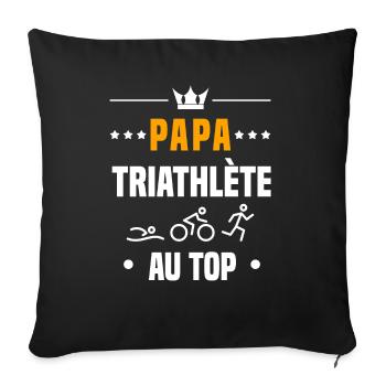 papa triathlète au top cadeau papa triathlon - Housse de coussin décorative 45 x 45 cm - noir - Devant