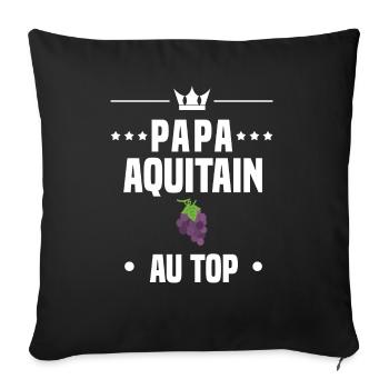 papa aquitain vigne au top papa aquitaine - Housse de coussin décorative 45 x 45 cm - noir - Devant