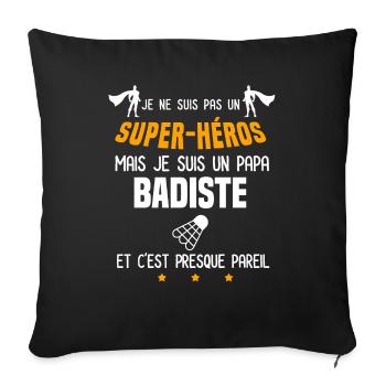 papa badiste super héros père badminton - Housse de coussin décorative 45 x 45 cm - noir - Devant
