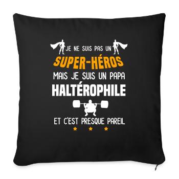papa haltérophile super héros père haltérophilie - Housse de coussin décorative 45 x 45 cm - noir - Devant