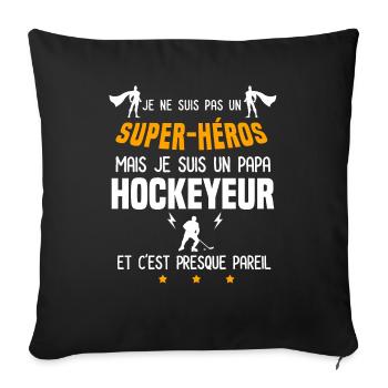 papa hockeyeur super héros père hockey - Housse de coussin décorative 45 x 45 cm - noir - Devant