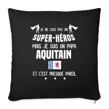 papa aquitain homme super héros papa aquitaine - Housse de coussin décorative 45 x 45 cm - noir - Devant