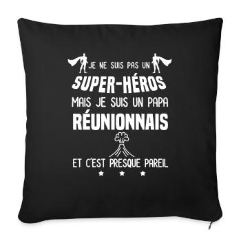 papa reunionnais ile volcan super héros réunion - Housse de coussin décorative 45 x 45 cm - noir - Devant