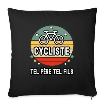tel père tel fils cadeau papa cycliste vélo - Housse de coussin décorative 45 x 45 cm - noir - Devant