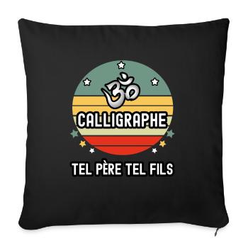 tel père tel fils papa calligraphe calligraphie - Housse de coussin décorative 45 x 45 cm - noir - Devant
