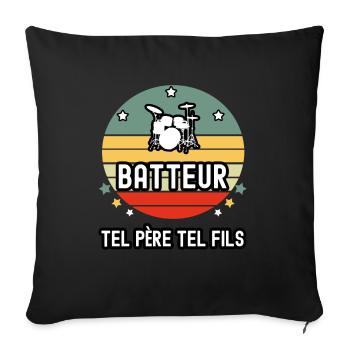 tel père tel fils papa batteur batterie cadeau - Housse de coussin décorative 45 x 45 cm - noir - Devant