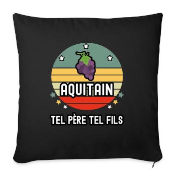 tel père tel fils papa aquitain vigne aquitaine - Housse de coussin décorative 45 x 45 cm - noir - Devant